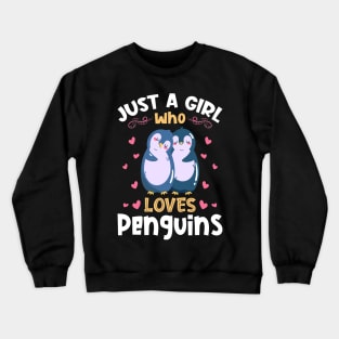 Just a Girl who Loves Penguins Gift Crewneck Sweatshirt